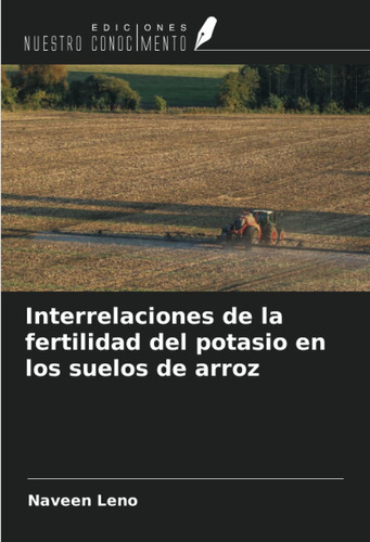 Libro Interrelaciones De La Fertilidad Del Potasio En L Lcm3