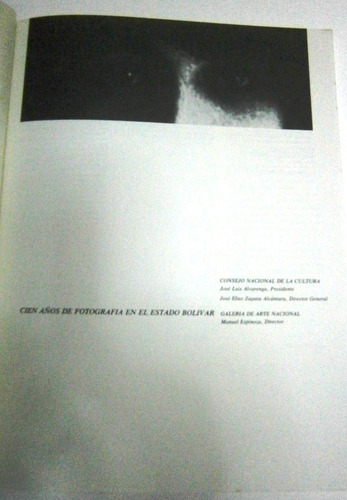Imagen 2 de 10 de Cien Años De Fotografía En El Estado Bolívar. Catálogo