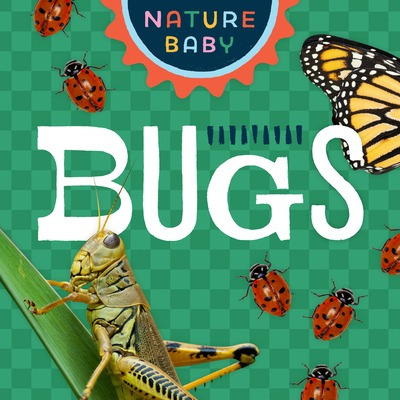 Libro Nature Baby: Bugs - Adventure Publications