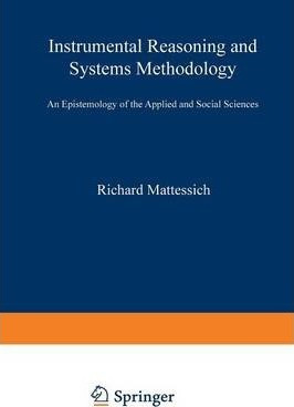 Libro Instrumental Reasoning And Systems Methodology - Ri...