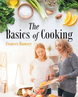 Libro The Basics Of Cooking - Rumsey, Frances