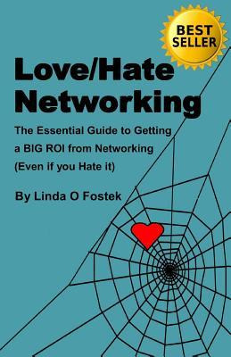 Libro Love/hate Networking : The Essential Guide To Getti...