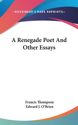 Libro A Renegade Poet And Other Essays - Thompson, Francis