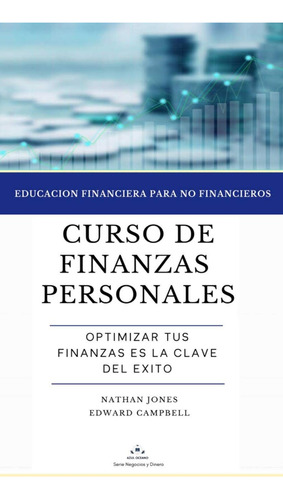 Curso De Finanzas Personales: Educación Financiera Para N...