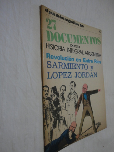 El País De Los Argentinos  Nro 219 Revolución En Entre Ríos 