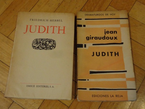 Lote X 2: Friedrich Hebel: Judith - Jean Giraudoux: Jud&-.