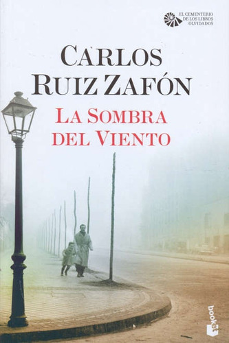 Sombra Del Viento, La - Ruiz Zafón, Carlos