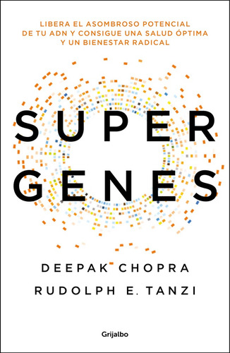 Supergenes - Deepak Chopra / Rudolph E. Tanzi