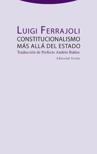 Constitucionalismo Mas Alla Del Estado - Luigi Ferrajoli