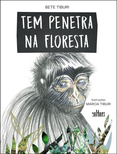 Tem Penetra Na Floresta: Tem Penetra Na Floresta, De Tiburi, Bete. Editora De Cultura, Capa Mole, Edição 1 Em Português, 2023