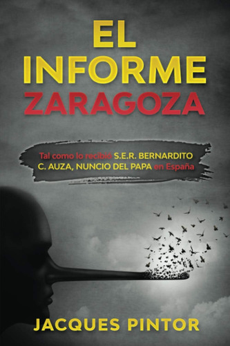 Libro: El Informe Zaragoza: Tal Como Lo Recibió S.e.r. Berna