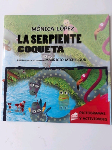 La Serpiente Coqueta Pictogramas Y Actividades