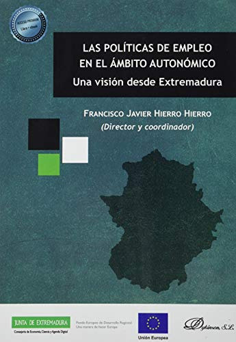 Las Políticas De Empleo En El Ámbito Autonómico : Una Visión