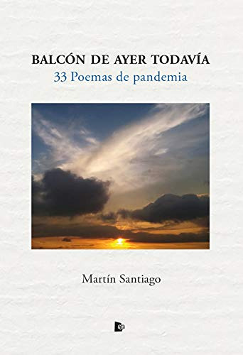 Libro Balcón De Ayer Todavía De Santiago Herrero Martín