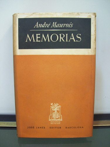 Adp Memorias Andre Maurois / Ed. Jose Janes 1947 Barcelona