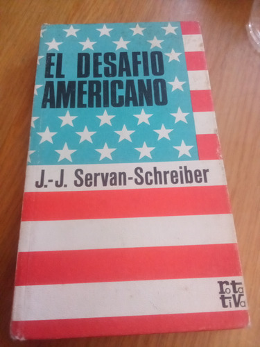 El Desafío Americano - Jean-jacques Servan-schreiber