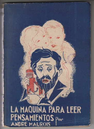 1937 Ciencia Ficcion Andre Maurois Maquina Leer Pensamientos