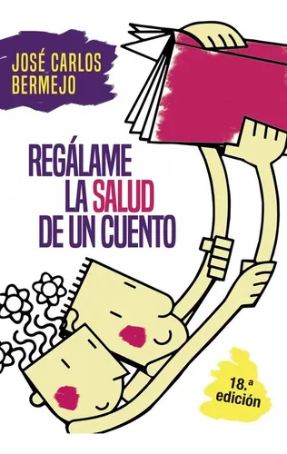 comprar Regálame La Salud De Un Cuento - Bermejo Higuera, José Carlo