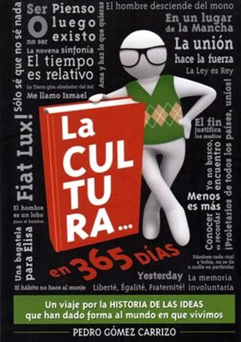 Cultura En 365 Dias, La - Pedro Gomez Carrizo