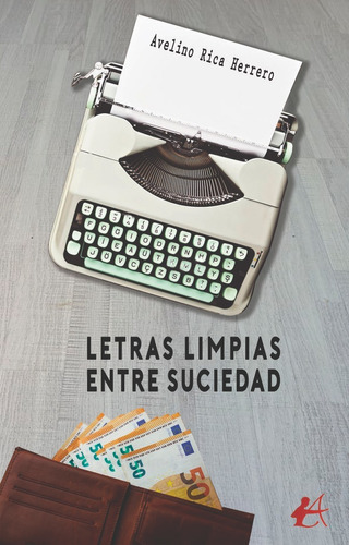 Letras Limpias Entre Suciedad, De Rica Herrero, Avelino. Editorial Adarve, Tapa Blanda En Español