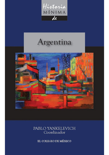 Historia Mínima De Argentina (libro Original)