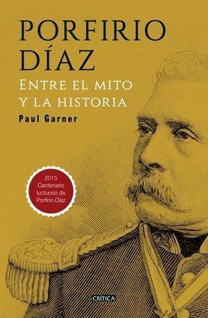 Libro Porfirio Diaz Entre El Mito Y La Historia Nuevo