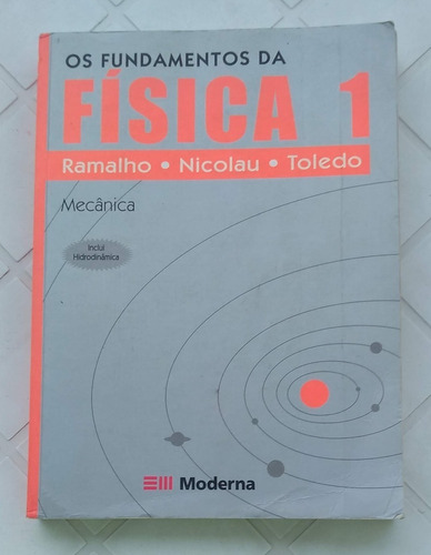Os Fundamentos Da Física - Volume 1 - Ramalho