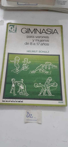 Gimnasia Para Varones Y Mujeres - Helmut Schulz (b2)