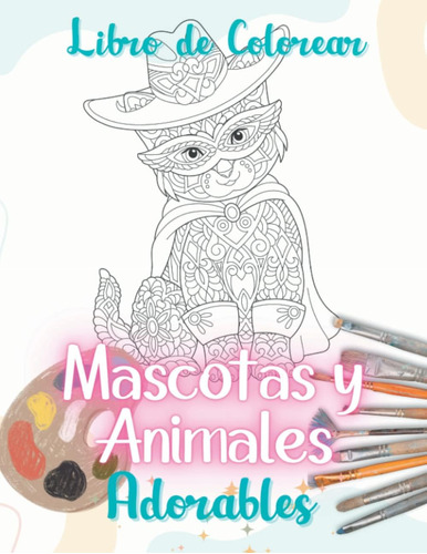 Libro: Libro De Colorear Mascotas Y Animales Adorables Para 