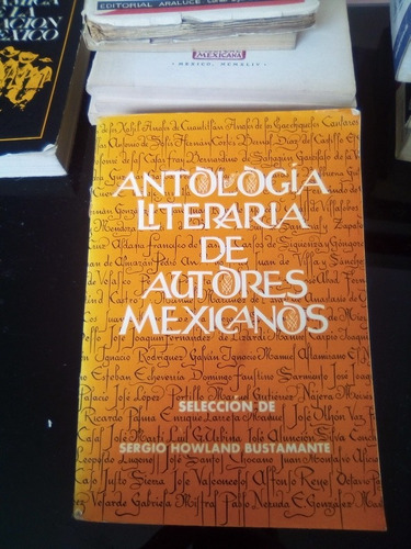 Antologia Literaria De Autores Mexicanos Sergio Howland Bust