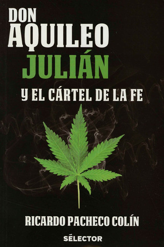 Don Aquileo Julian Y El Cartel