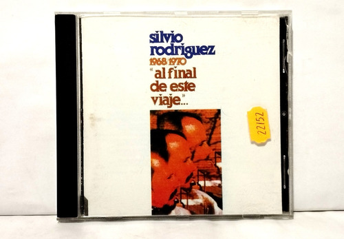 Cd Silvio Rodriguez 1968-1970 El Final De Este Viaje 1997