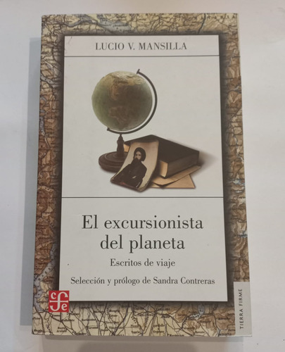 El Excursionista Del Planeta - Lucio V. Mansilla