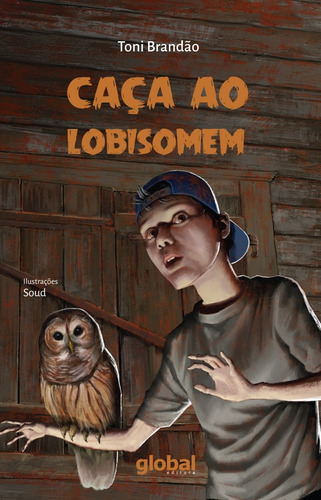 Caça ao lobisomem, de Brandão, Toni. Editora Grupo Editorial Global, capa mole em português, 2017