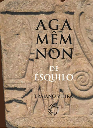 Agamemnon de Ésquilo, de Vieira, Trajano. Série Signos Editora Perspectiva Ltda., capa mole em português, 2019