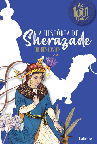 A História De Sherazade E Outros Contos: Coleção As 1001, De -. Editora Lafonte, Capa Mole Em Português