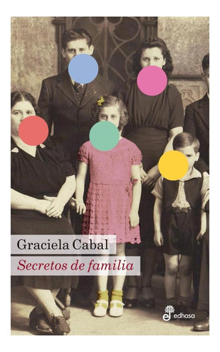 Secretos De Familia, De Graciela Cabal