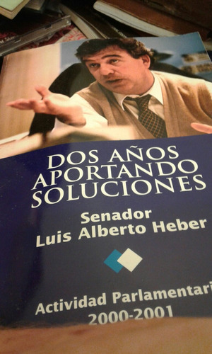 2 Años Aportando Soluciones Senador Luis Alberto Heber