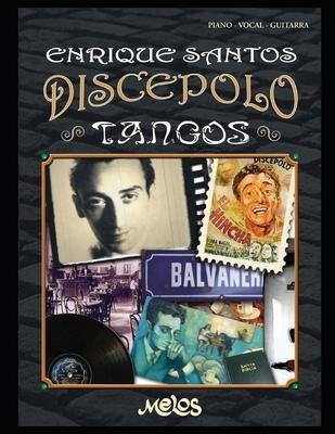 Tangos : Enrique Santos Discepolo - Francisco García Jiménez