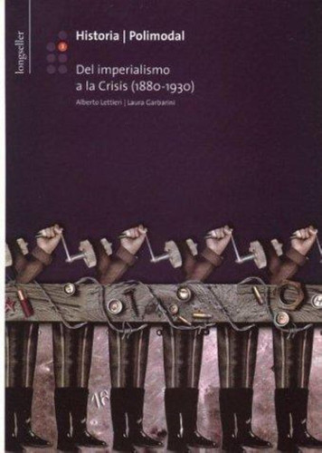 Historia Libro 3 Del Imperialismo A La Crisis- Longseller