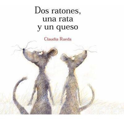Dos Ratones Una Rata Y Un Queso / Pd. - Rueda, Cla(hardback)