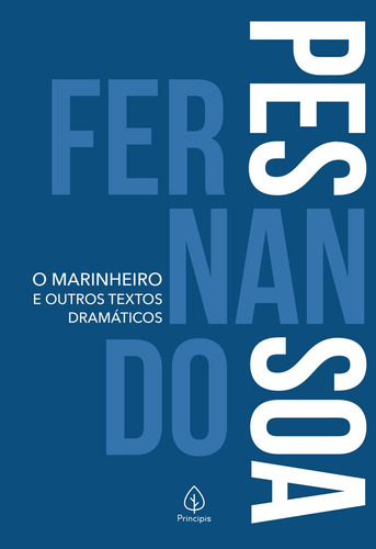 O marinheiro e outros textos dramáticos, de Pessoa, Fernando. Série Clássicos da literatura mundial Ciranda Cultural Editora E Distribuidora Ltda., capa mole em português, 2021