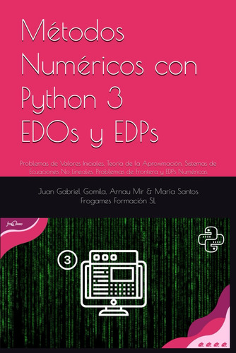 Libro: Métodos Numéricos Con Python: Edos Y Edps: Problemas