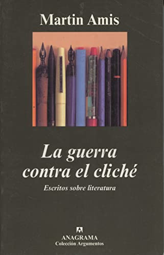 Libro Guerra Contra El Cliche Escritos Sobre Literatura Cole