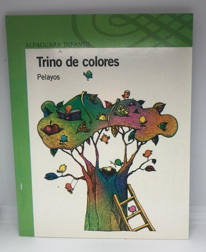 Trino De Colores, De Pelayos. Serie Verde Editorial Alfaguara, Tapa Blanda En Español, 2023