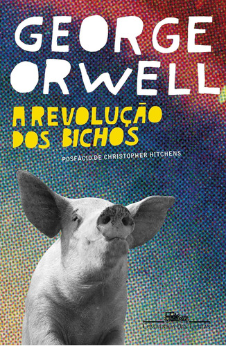 Livro A Revolução Dos Bichos - Orwell, George [2007]