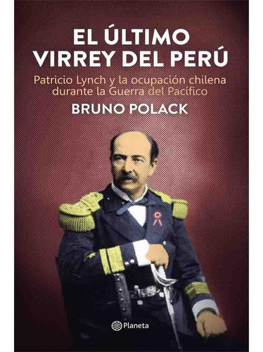 El Último Virrey Del Perú