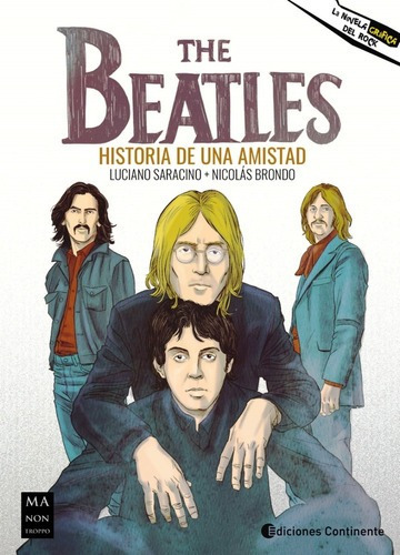 The Beatles . Historia De Una Amistad