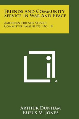 Libro Friends And Community Service In War And Peace: Ame...
