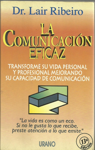 La Comunicacion Eficaz  Dr Lair Ribeiro